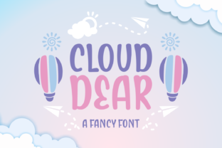 Cloud Dear: A Fluffy, Adorable Font for Playful Design