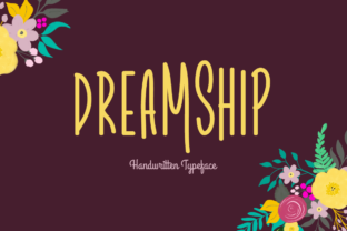 Dreamship: A Handwritten Font That Balances Romance and Readability