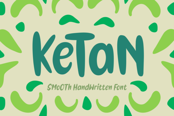 Ketan: A Beautiful, Smooth Handwritten Font for Stand-Out Design Projects
