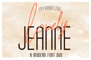 Lovely Jeanne Duo: A Thoughtful Font Pairing for Timeless, Modern Design