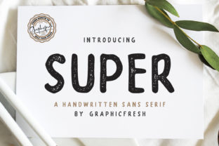 Super: A Modern Sans Serif That Speaks With Clarity and Quiet Confidence